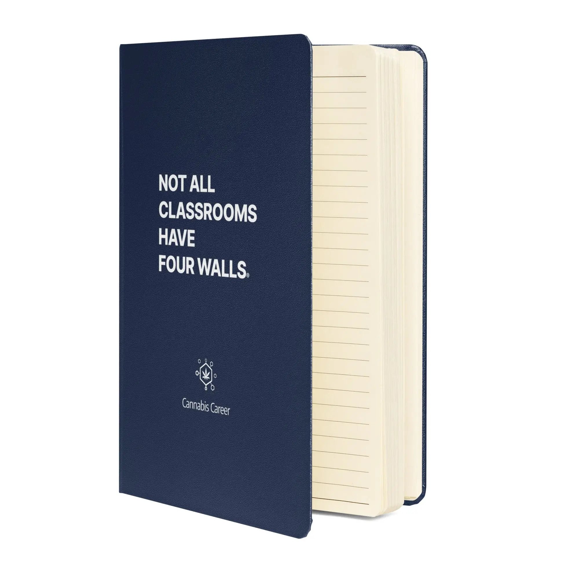 NOT ALL CLASSROOMS HAVE FOUR WALLS® Hardcover Bound Notebook